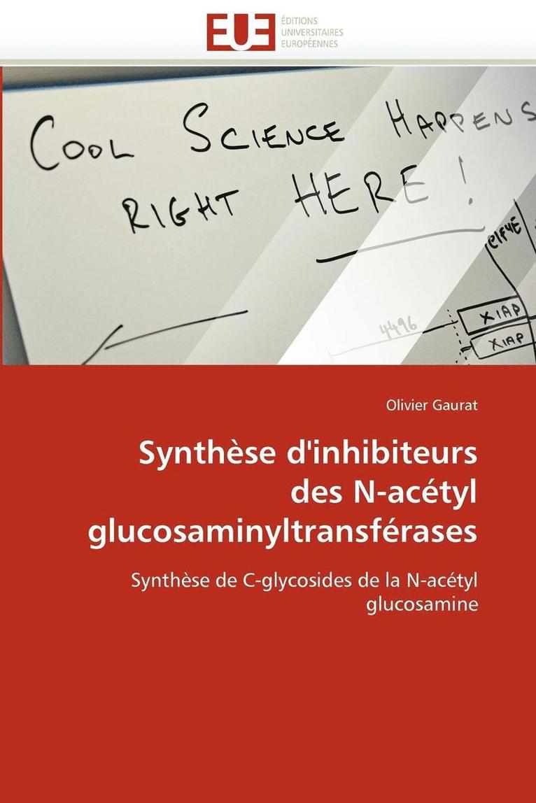 Synth se d''inhibiteurs Des N-Ac tyl Glucosaminyltransf rases 1