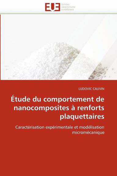 bokomslag ?tude Du Comportement de Nanocomposites ? Renforts Plaquettaires