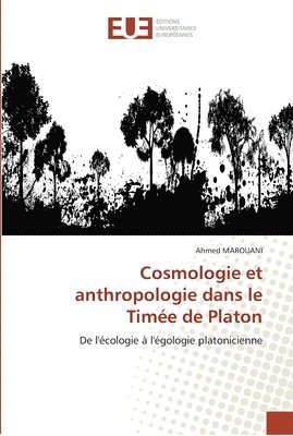 bokomslag Cosmologie et anthropologie dans le timee de platon