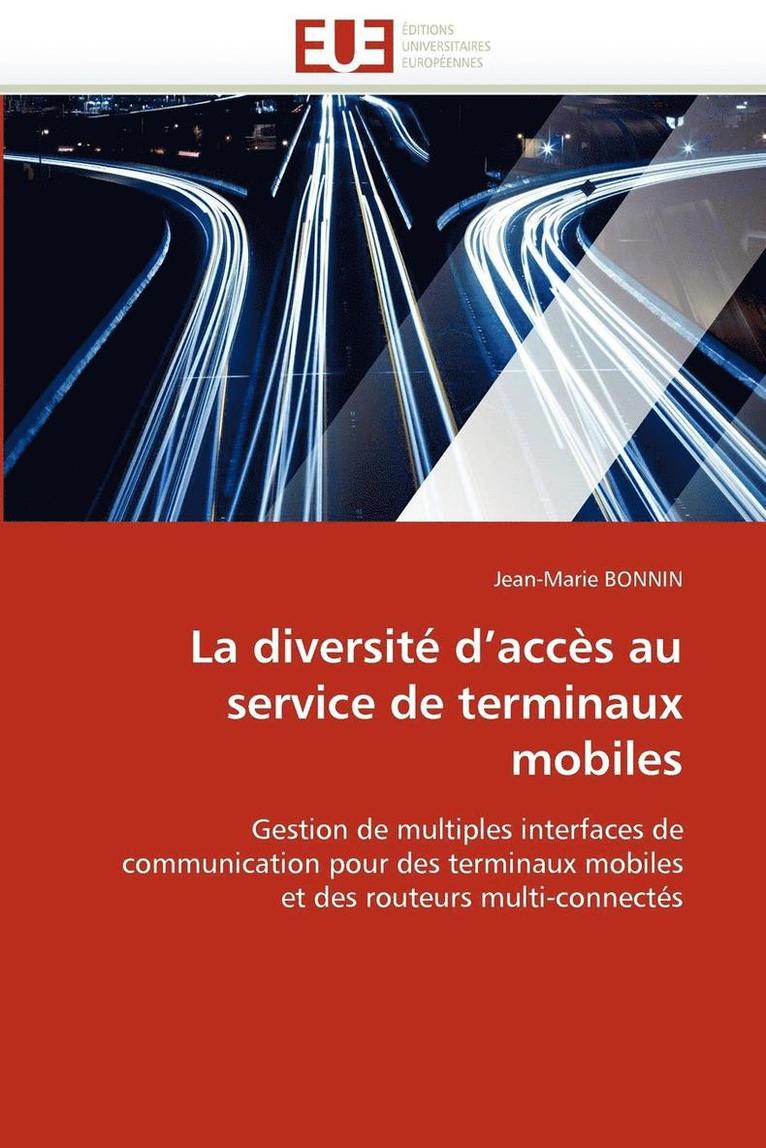 Bonnin-J, BONNIN-J, Jean-Marie Bonnin - La Diversit� d''acc�s Au Service de Terminaux Mobiles, Häftad