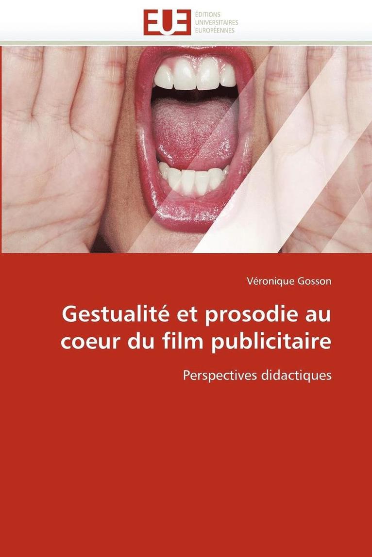 Gosson-V, TBD, Véronique Gosson - Gestualité et prosodie au coeur du film publicitaire, Häftad