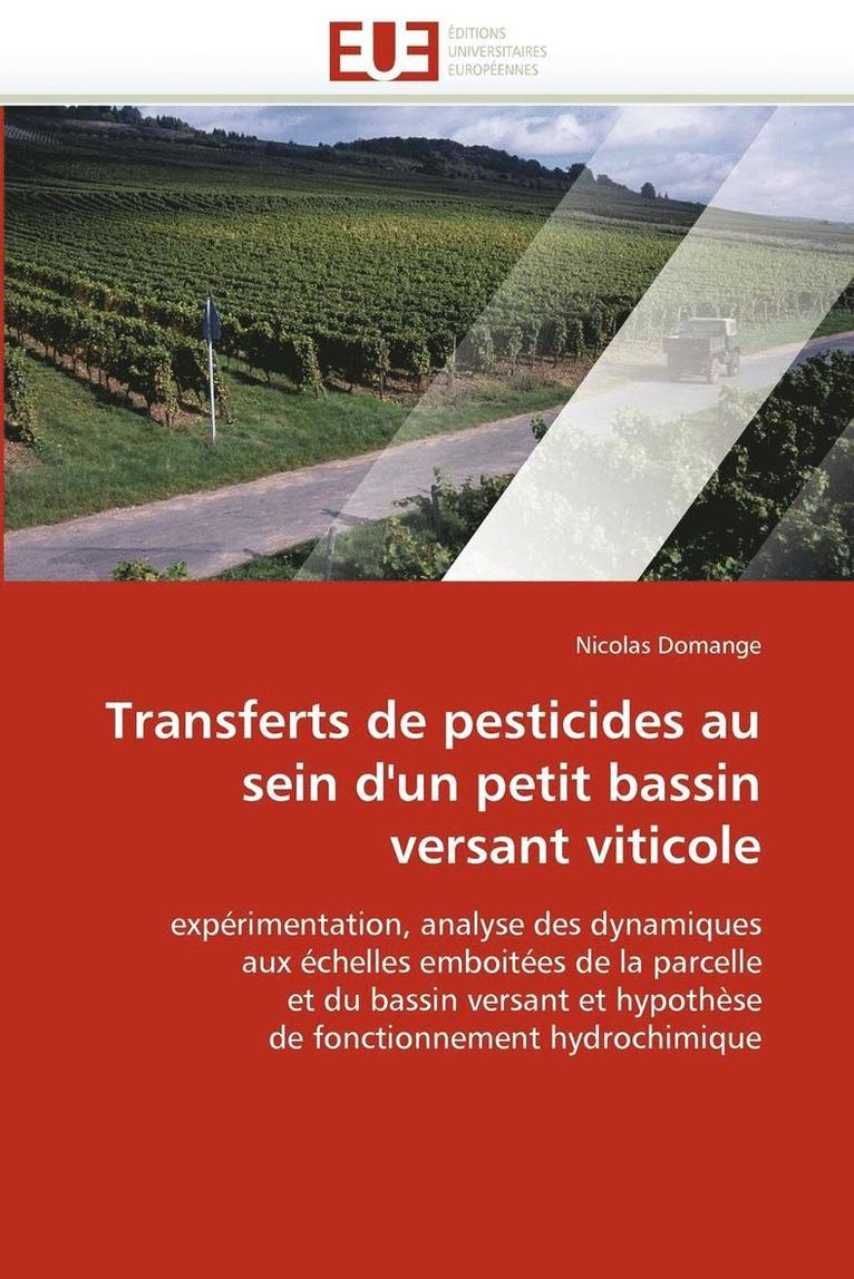 Transferts de Pesticides Au Sein d'Un Petit Bassin Versant Viticole 1