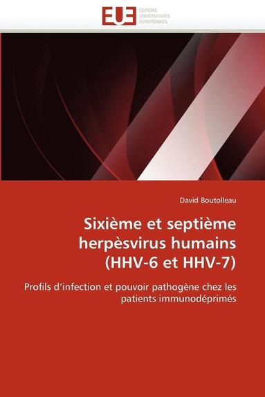 bokomslag Sixi?me Et Septi?me Herp?svirus Humains (Hhv-6 Et Hhv-7)