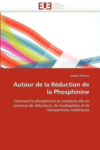 bokomslag Autour de la R?duction de la Phosphinine