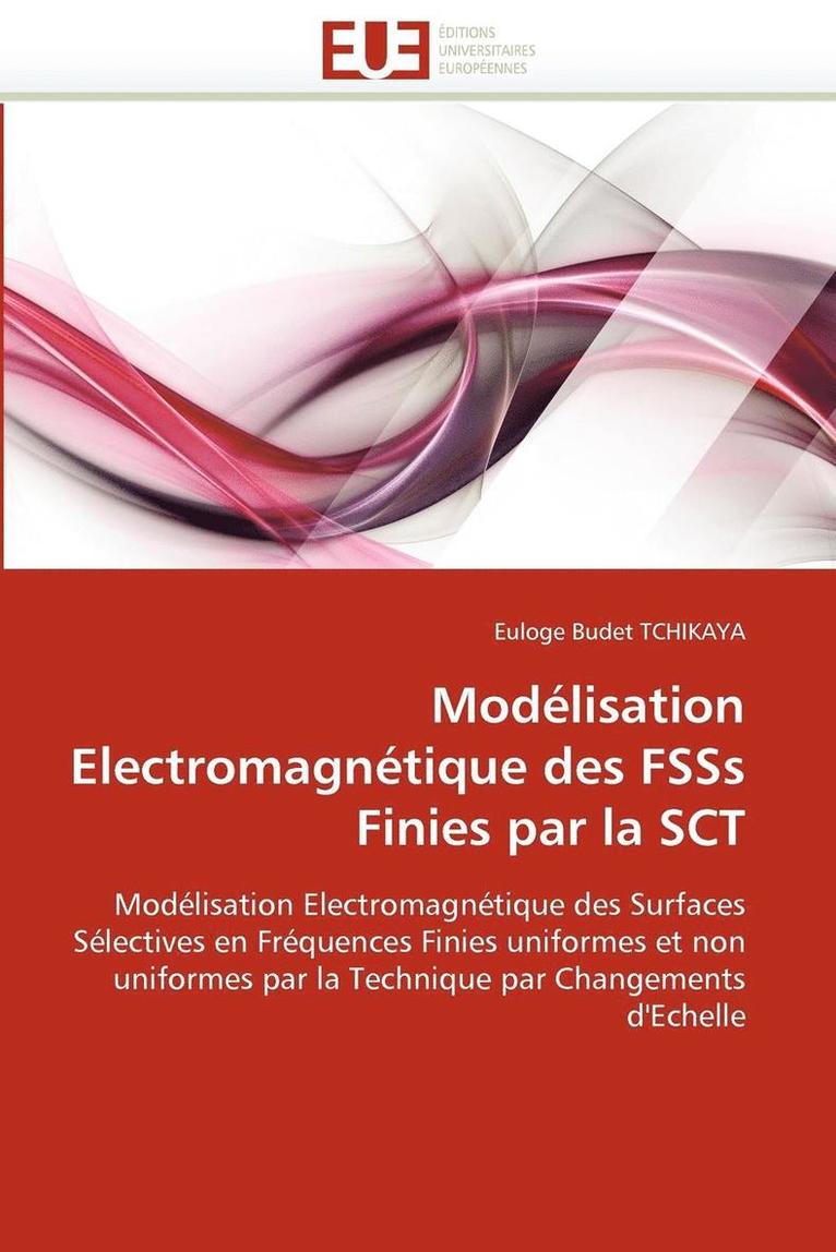 Tchikaya-E, TBD, Euloge Budet Tchikaya - Modélisation electromagnétique des fsss finies par la sct, Häftad