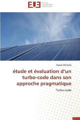 Etude et evaluation d un turbo-code dans son approche pragmatique 1