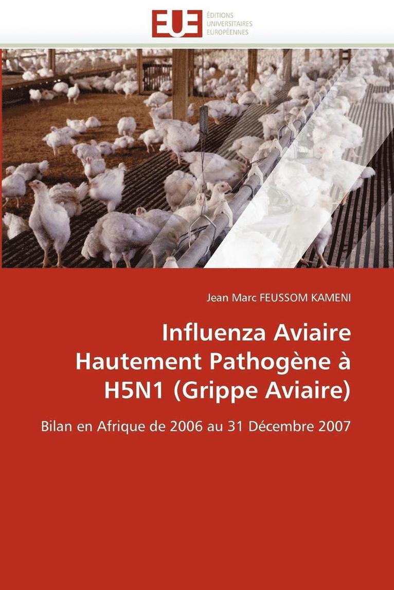 Influenza Aviaire Hautement Pathog ne   H5n1 (Grippe Aviaire) 1