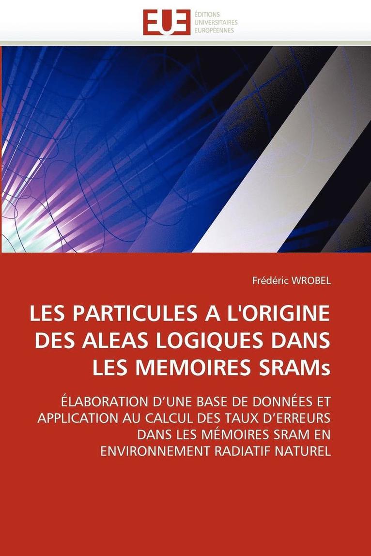 Les Particules a l''origine Des Aleas Logiques Dans Les Memoires Srams 1