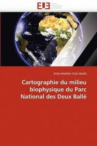 bokomslag Cartographie Du Milieu Biophysique Du Parc National Des Deux Ball 