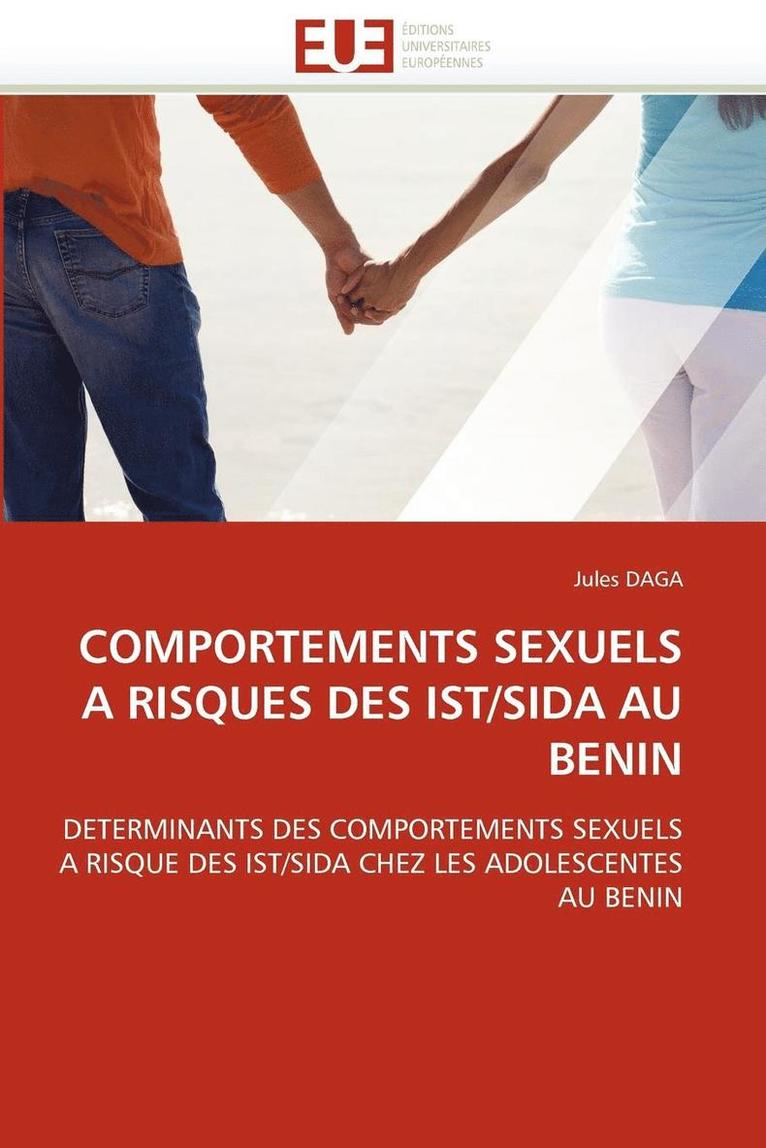 Comportements Sexuels a Risques Des Ist/Sida Au Benin 1