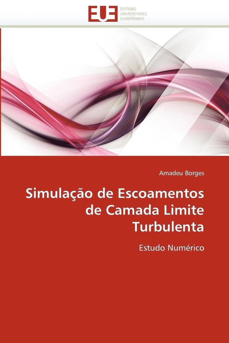 Simula  o de Escoamentos de Camada Limite Turbulenta 1