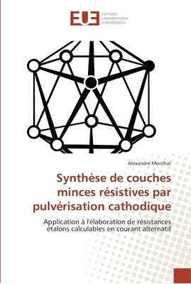 Synthese de couches minces resistives par pulverisation cathodique 1