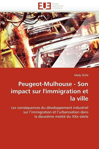 bokomslag Peugeot-Mulhouse - Son Impact Sur l''immigration Et La Ville