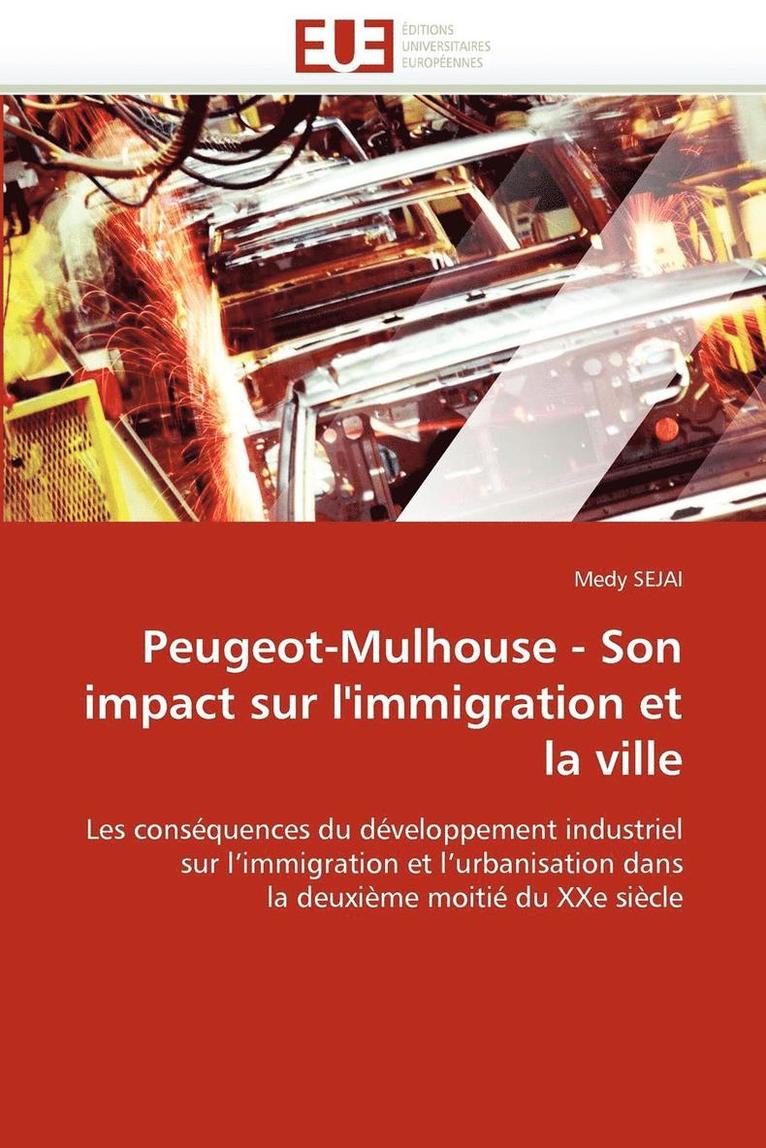 Peugeot-Mulhouse - Son Impact Sur l''immigration Et La Ville 1