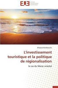 bokomslag L'Investissement Touristique Et La Politique de R gionalisation