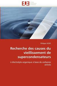 bokomslag Recherche Des Causes Du Vieillissement de Supercondensateurs