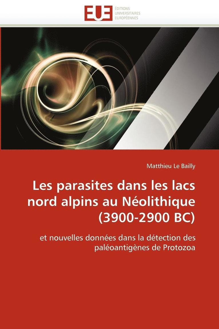 Les Parasites Dans Les Lacs Nord Alpins Au N olithique (3900-2900 Bc) 1