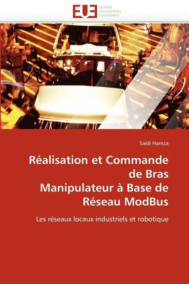 bokomslag R alisation Et Commande de Bras Manipulateur   Base de R seau Modbus