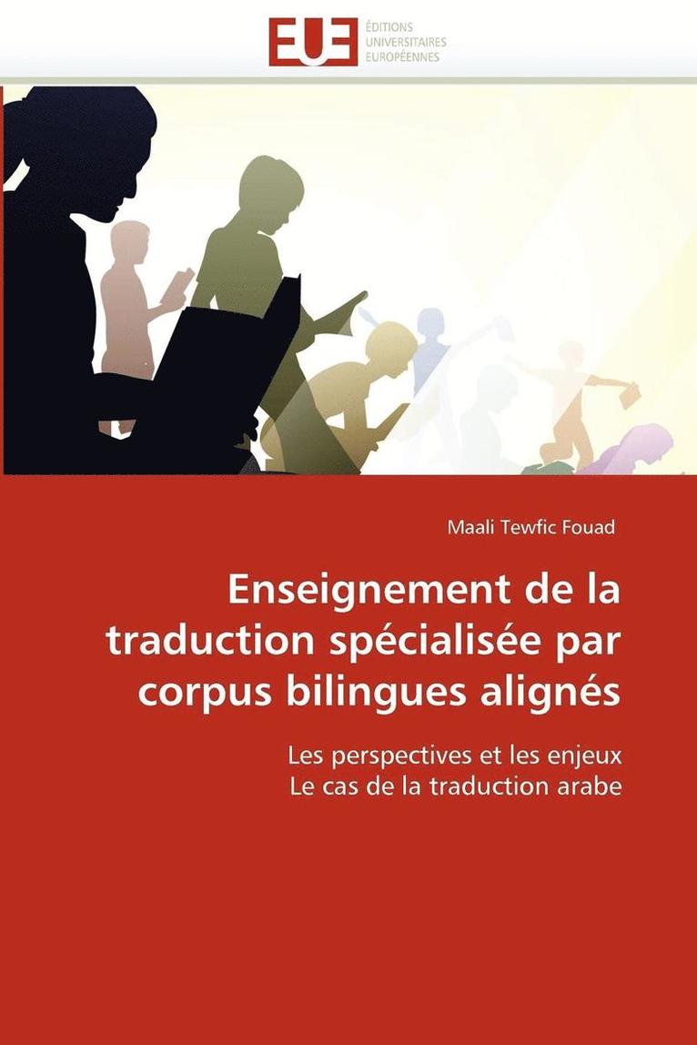 Tewfic Fouad-M, TEWFIC FOUAD-M, Maali Tewfic Fouad - Enseignement de la Traduction Sp�cialis�e Par Corpus Bilingues Align�s, Häftad