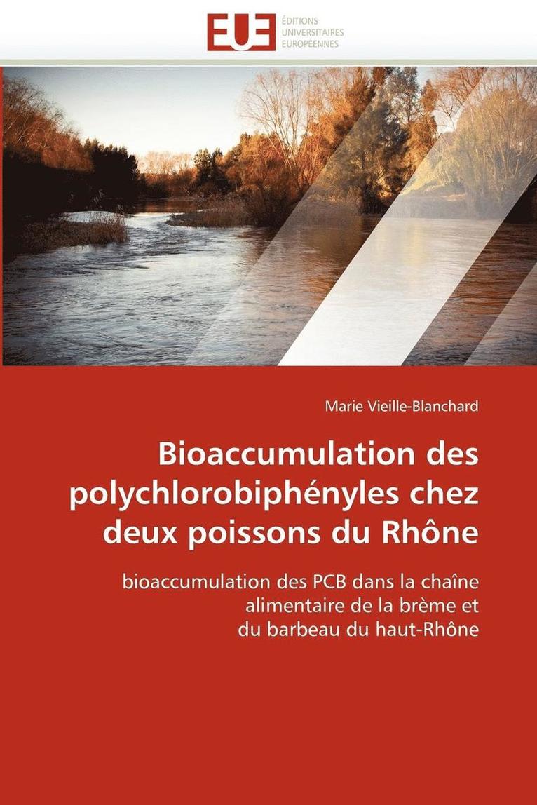 Bioaccumulation Des Polychlorobiph nyles Chez Deux Poissons Du Rh ne 1