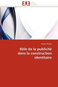 bokomslag Rôle de la publicité dans la construction identitaire