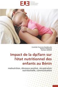 bokomslag Impact de la Dp/Farn Sur l' tat Nutritionnel Des Enfants Au B nin
