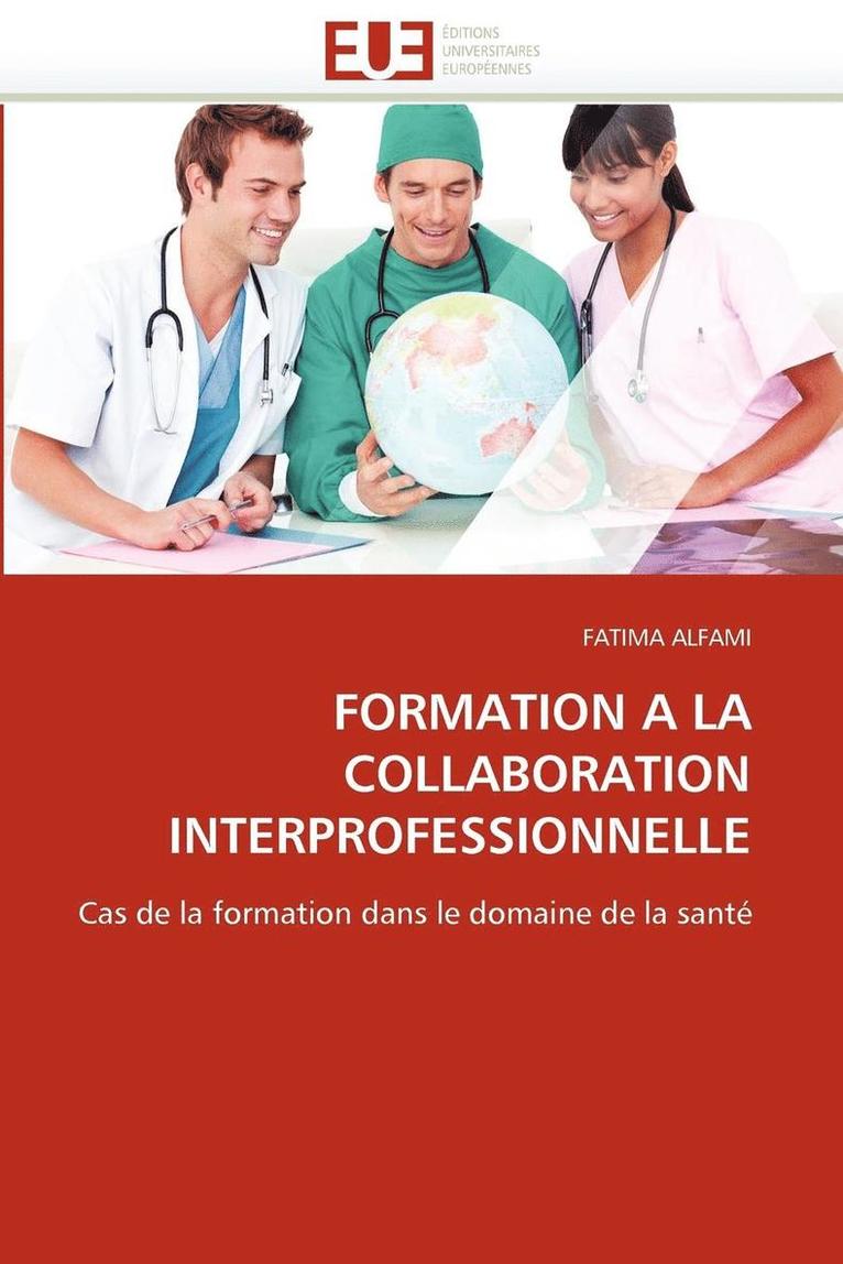 Formation a la Collaboration Interprofessionnelle 1