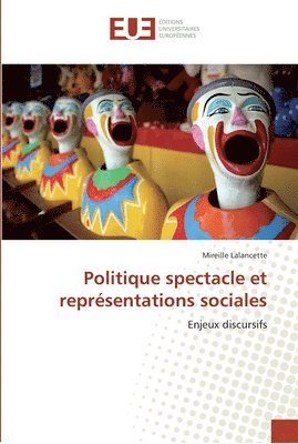 Mireille Lalancette - Politique spectacle et représentations sociales, Häftad