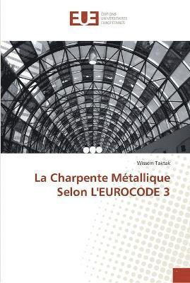 bokomslag La charpente metallique selon l'eurocode 3