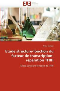 bokomslag Etude Structure-Fonction Du Facteur de Transcription-R paration Tfiih