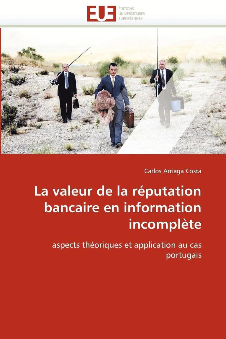 La Valeur de la R putation Bancaire En Information Incompl te 1