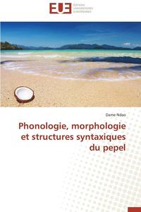 bokomslag Phonologie, Morphologie Et Structures Syntaxiques Du Pepel