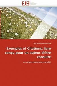 bokomslag Exemples Et Citations, Livre Con u Pour Un Auteur d'' tre Consult 