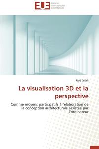 bokomslag La Visualisation 3D Et La Perspective