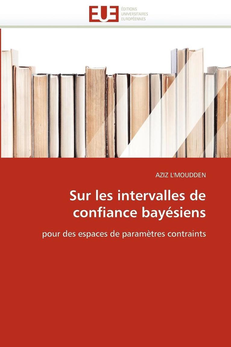 L 'Moudden-A, L. 'Moudden-A, TBD, Aziz L''Moudden - Sur les intervalles de confiance bayésiens, Häftad