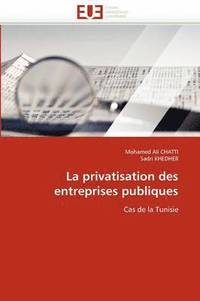 bokomslag La Privatisation Des Entreprises Publiques