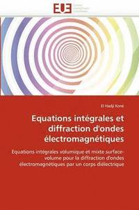 bokomslag Equations intégrales et diffraction d''ondes électromagnétiques