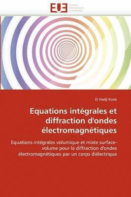 bokomslag Equations intégrales et diffraction d''ondes électromagnétiques