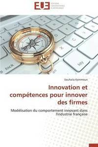bokomslag Innovation Et Competences Pour Innover Des Firmes