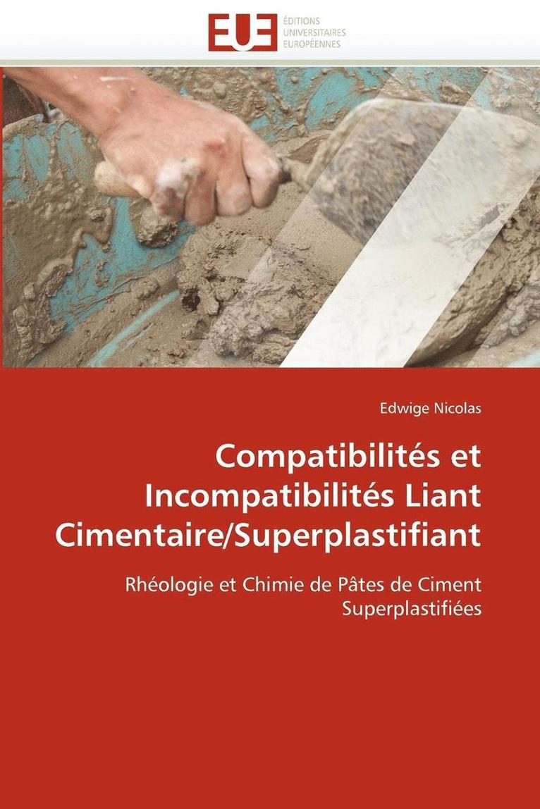 Compatibilit s Et Incompatibilit s Liant Cimentaire/Superplastifiant 1