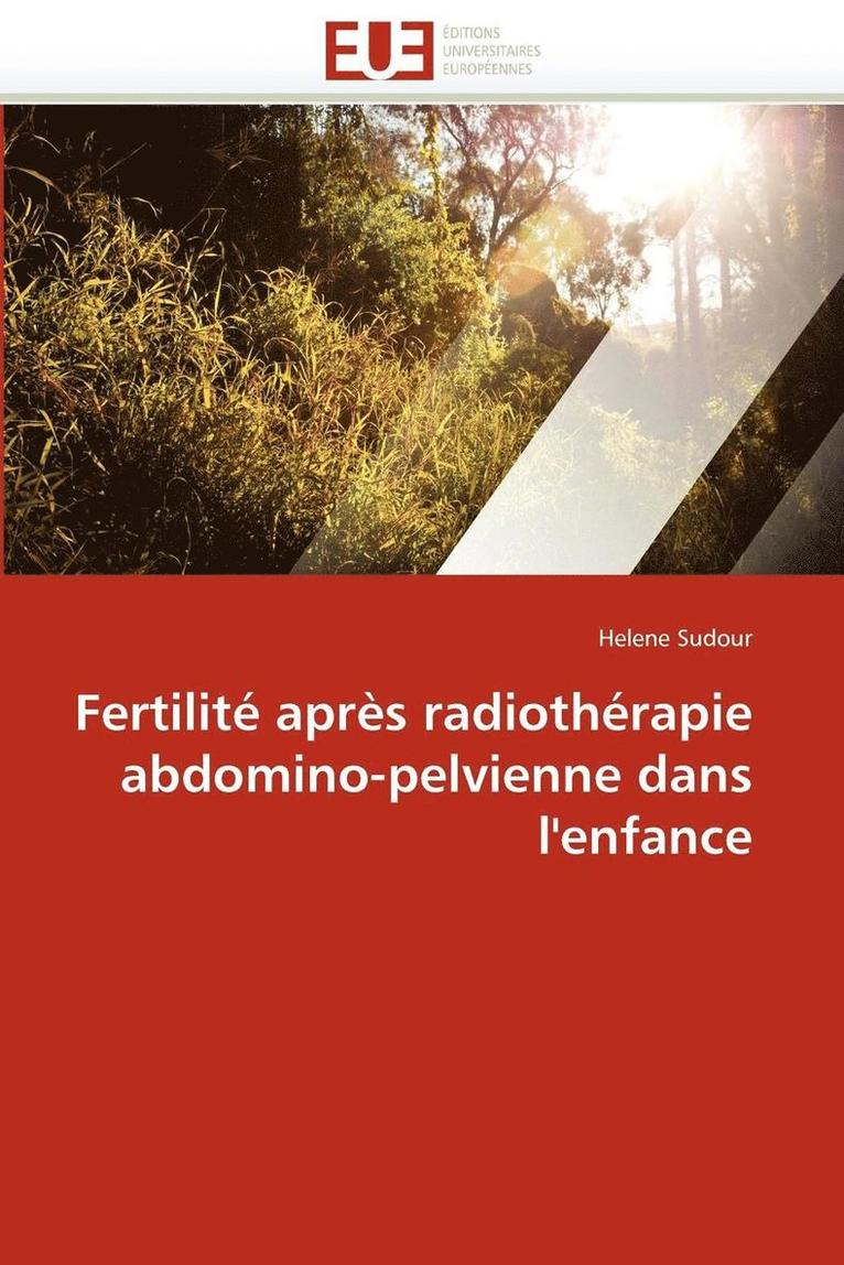 Fertilit  Apr s Radioth rapie Abdomino-Pelvienne Dans l'Enfance 1