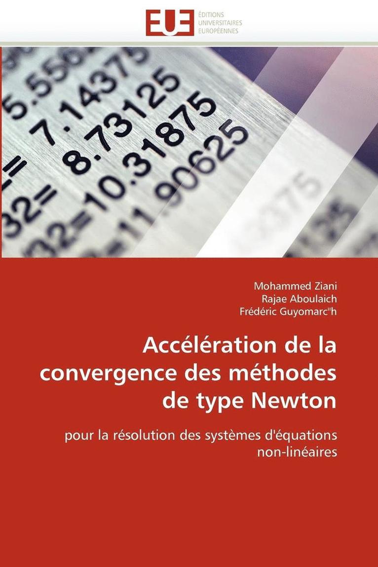 Acc l ration de la Convergence Des M thodes de Type Newton 1