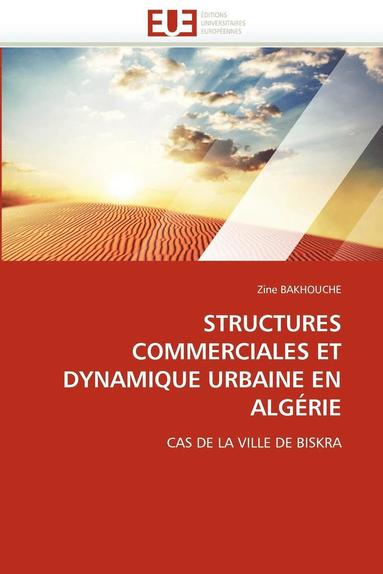 bokomslag Structures Commerciales Et Dynamique Urbaine En Alg?rie