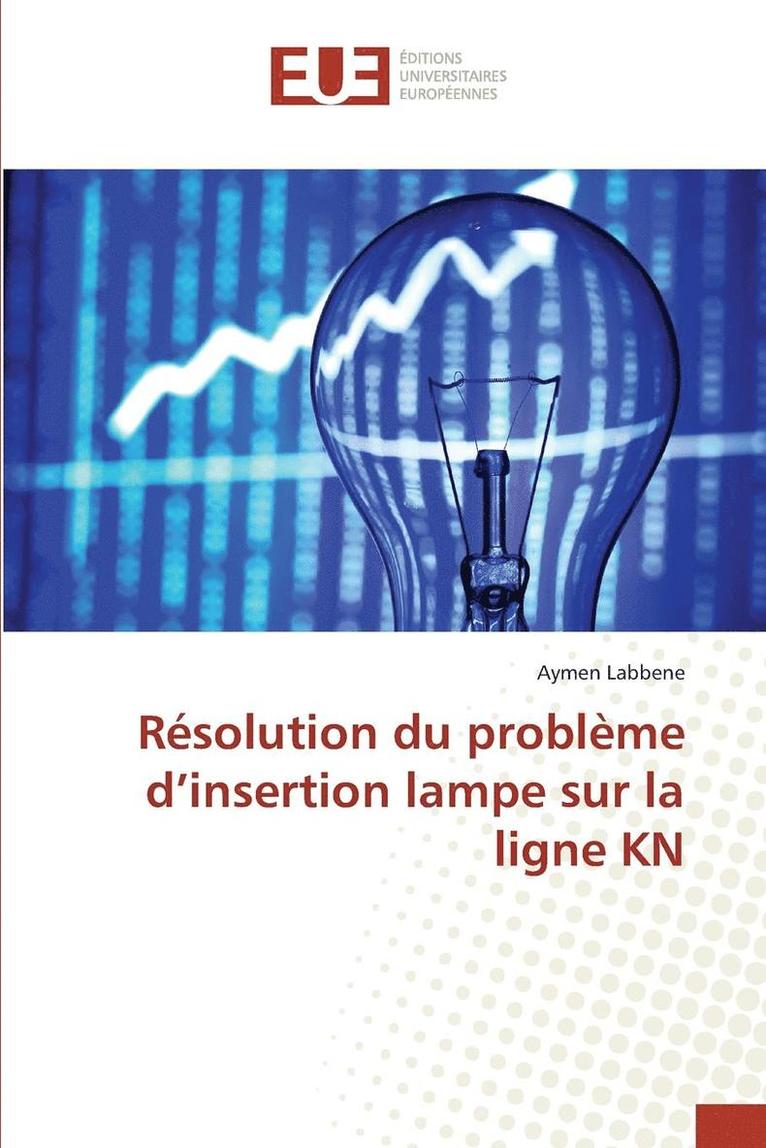 Resolution Du Probleme d'Insertion Lampe Sur La Ligne Kn 1