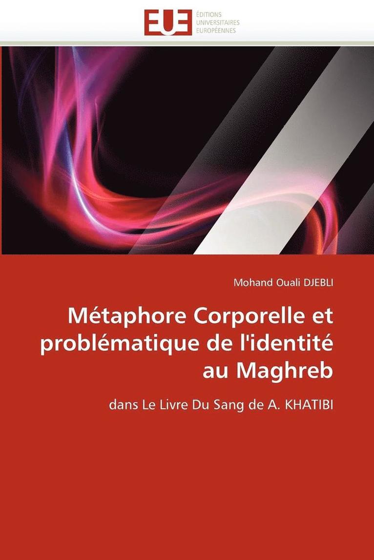 M taphore Corporelle Et Probl matique de l'Identit  Au Maghreb 1