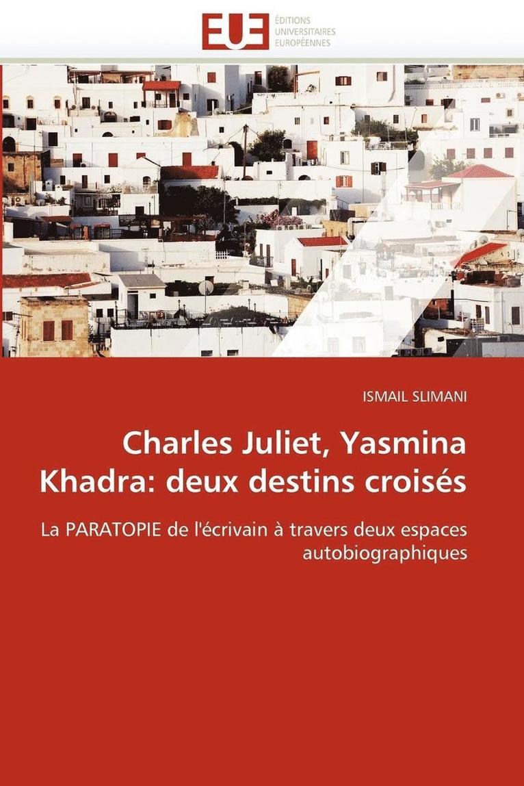 Charles Juliet, Yasmina Khadra 1
