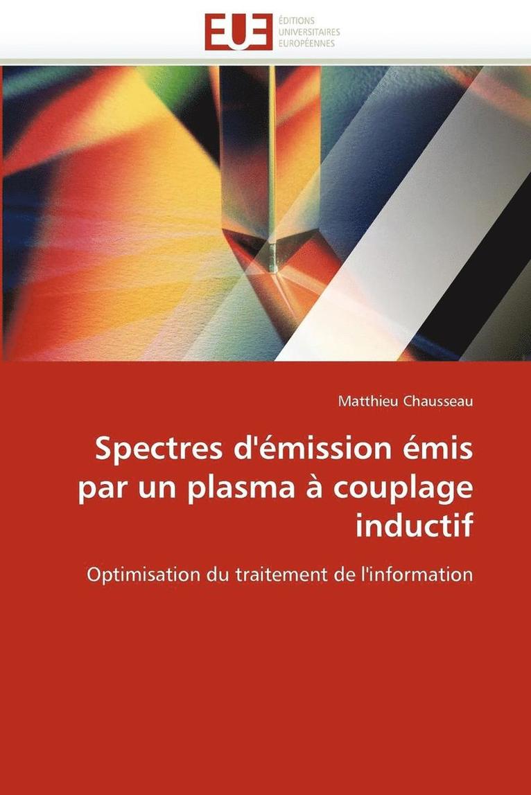 Chausseau-M, TBD, Matthieu Chausseau - Spectres d''émission émis par un plasma à couplage inductif, Häftad