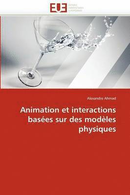 Animation Et Interactions Bas es Sur Des Mod les Physiques 1