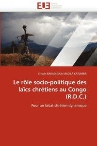 bokomslag rôle socio-politique des laïcs chrétiens au congo (r.d.c.)