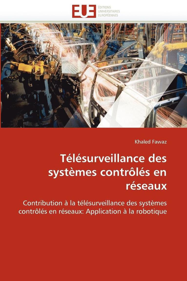 Fawaz-K, FAWAZ-K, Khaled Fawaz - T�l�surveillance Des Syst�mes Contr�l�s En R�seaux, Häftad
